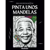 Deja de pintar rayas y pinta unos mandelas