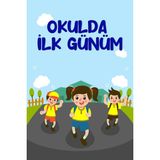 Deko Gonya Okulda Ilk Günüm Temalı Fotoğraf Panosu Branda 100X150