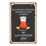 Dekolia Gel Çay Koydum Içelim Retro Vintage Drtr0002 Ahşap Mdf Tablo