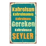 Dekolia Kahrolsun Kahrolmamış Kahrolması Gereken Retro Vintage Ahşap Mdf Tablo Drtr003