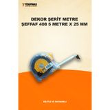 Dekor Şerit Metre Şeffaf 408 | 5 Metre x 25 mm | Kilitli ve Dayanıklı