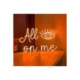 dekoraven All On Me Yazılı Neon Led Tabela Dekoratif Aydınlatma 50X32 Cm Turuncu, allonmew