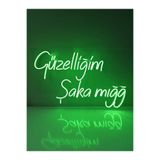 dekoraven Güzelliğim Şaka Mığğ Yazı Neon Led Tabela Duvar Dekoru Yeşil 60x30 cm, güzellimrvb32