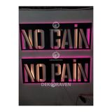 dekoraven No Pain No Gain Led Işıklı Tablo Pembe Beyaz 70x55 cm, nogain1