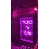 dekoraven Yalnız İyi İçtik Neon Led Bar Kafe Neon Tabela Dekoratif Aydınlatma Pembe 50x35 cm, iyirav