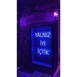 Dekoraven Yalnız Iyi Içtik Neon Led Bar Kafe Neon Tabela Dekoratif Aydınlatma, yalnızrav80mav