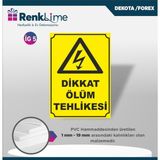 Dekota Ikaz Levhası - Dikkat Ölüm Tehlikesi