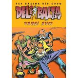 Deli Balta - Vahşi Avcı