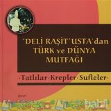 Deli Raşit Usta’dan Türk ve Dünya Mutfağı - Tatlılar - Krepler - Sufleler - Raşit Doğruer