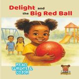 Delight and The Big Red Ball