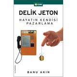 DELIK JETON HAYATIN KENDISI PAZARLAMA - BANU AKIN