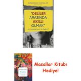 Deliler Arasında Akıllı Olmak: Akıl Hastalığı Nedir, Ne Değildir? + Masallar Kitabı - Hayır