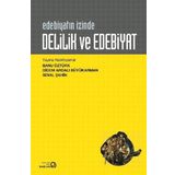 Delilik ve Edebiyat: Edebiyatın İzinde - Kolektif