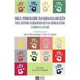 Delixa Okul Psikolojik Danışmanları Için, Özel Eğitime Gereksinim Duyan Öğrencilere: Yardım El Kitabı