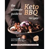 Delixa The Ultimate Guide To Keto Bbq Recipes: Sustaining Ketosis With Low-Carb Meals