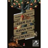 Âdem İle Havva'nın Güncesi Ve Seçme Öyküler Mark Twain