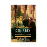 Demir Bey yahut İnkişaf-ı Esrar Ahmet Mithat Efendi Tema Yayınları