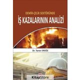 Demir-Çelik Sektöründe İş Kazalarının Analizi - Taner Ersöz