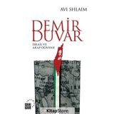 Demir Duvar - İsrail ve Arap Dünyası - Avi Shlaim