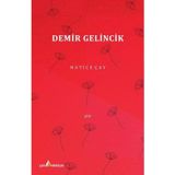 Demir Gelincik - Hatice Çay