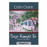 Demir Kepenkli Ev - Çetin Oranlı