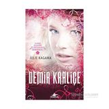 Demir Kraliçe - Julie Kagawa