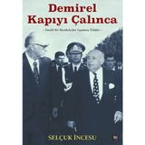 Demirel Kapıyı Çalınca - Selçuk İncesu