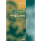 Demnächst in ihrem Kino. Grundlagen der Filmwerbung und Filmvermarktung (Zürcher Filmstudien)