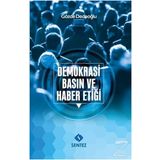 Demokrasi Basın ve Haber Etiği - Gözde Dedeoğlu