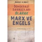 Demokrasi Savaşçıları Olarak Marx ve Engels - August H. Nimtz
