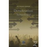 DEMOKRASININ SOSYOLOJISI - ALI YAŞAR SARIBAY
