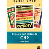 Demokrat Parti İktidarında CHP 1950 - 1960 - Dr. Hakkı Uyar