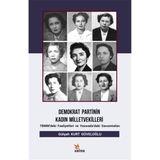 Demokrat Partinin Kadın Milletvekilleri - Gülşah Kurt Güveloğlu