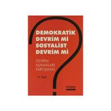 DEMOKRATIK DEVRIM MI SOSYALIST DEVRIM MI DEVRIM AŞAMALARI TARTIŞMASI - H. YEŞİL