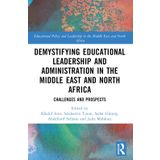 Demystifying Educational Leadership and Administration in the Middle East and North Africa: Challenges and Prospects