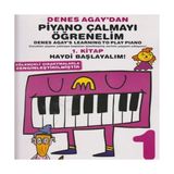 Denes Agay'dan Piyano Çalmayı Öğrenelim 1. Kitap 72 Sayfa Eğlenceli Öğrenme Deneyimi