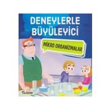 Deneylerle Büyüleyici Mikro Organizmalar - Tatjana Mihajilov-Krstev
