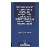 Deneysel Diyabet Oluşturulmuş Sıçanlarda Quercetin'in Antioksidan Sistem ve Bazı Kan Parametreleri Üzerine Etkisi - Gökmen Kılınçarslan