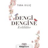 Dengi Dengine Evlilikler / Tuba Kılıç / Vadi Yayınları