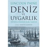 Deniz ve Uygarlık Dünya Denizcilik Tarihi - İş Bankası Kültür Yayınları