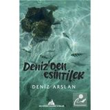 Deniz'den Esintiler Deniz Arslan