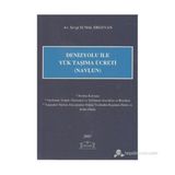DENIZYOLU İLE YÜK TAŞIMA ÜCRETİ (NAVLUN) - SEVGI SUNAL ERGUVAN