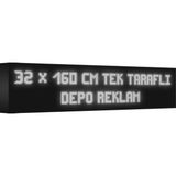 Depo Tabela Reklam Beyaz Kayan Yazı LED Tabela 32 x 160 cm Tek Taraflı Depo Reklam Tabela