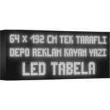 Depo Tabela Reklam Beyaz Kayan Yazı LED Tabela 64 x 192 cm Tek Taraflı Depo Reklam Tabela
