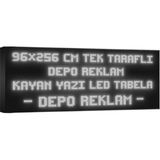 Depo Tabela Reklam Beyaz Kayan Yazı LED Tabela 96 x 256 cm Tek Taraflı Depo Reklam Tabela
