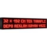 Depo Tabela Reklam Kırmızı Kayan Yazı LED Tabela 32 x 192 cm Tek Taraflı Depo Reklam Tabela