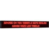 Depo Tabela Reklam Kırmızı Kayan Yazı LED Tabela 32 x 256 cm Tek Taraflı Depo Reklam Tabela Depo Tabela Reklam
