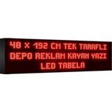 Depo Tabela Reklam Kırmızı Kayan Yazı LED Tabela 48 x 192 cm Tek Taraflı Depo Reklam Tabela