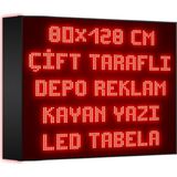 Depo Tabela Reklam Kırmızı Kayan Yazı LED Tabela 80 x 128 cm Çift Taraflı