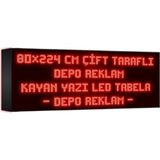 Depo Tabela Reklam Kırmızı Kayan Yazı LED Tabela 80 x 224 cm Çift Taraflı